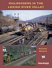 Railroaders in the Lehigh River Valley